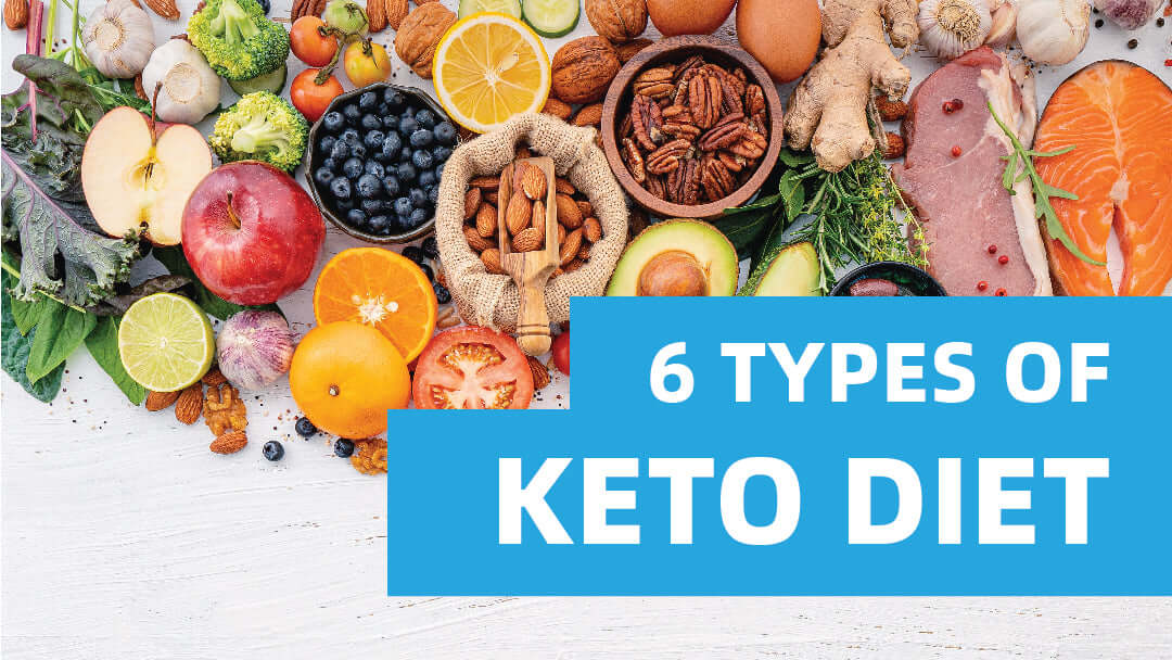 6 Types of Keto Diet and How to Choose