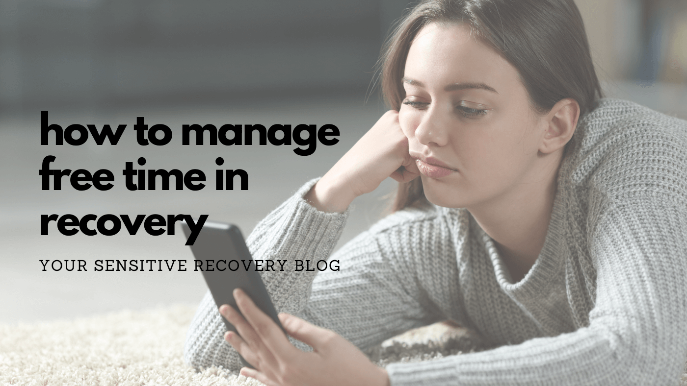 How to Manage Free Time in Recovery