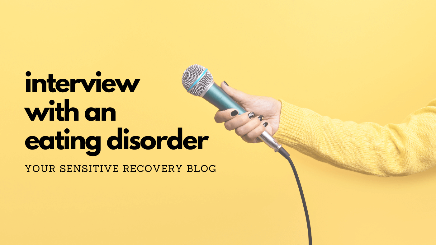 Interview With an Eating Disorder