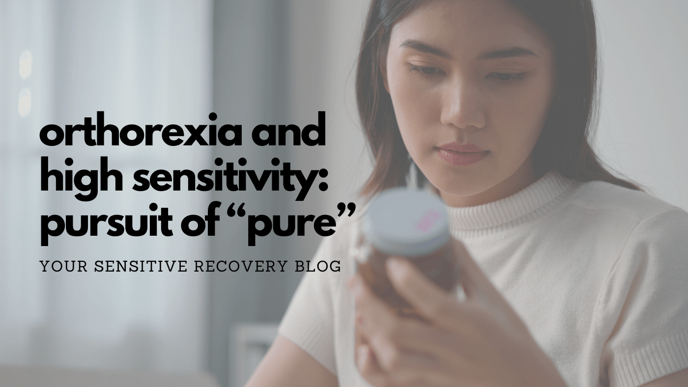 Orthorexia and High Sensitivity: Pursuit of 