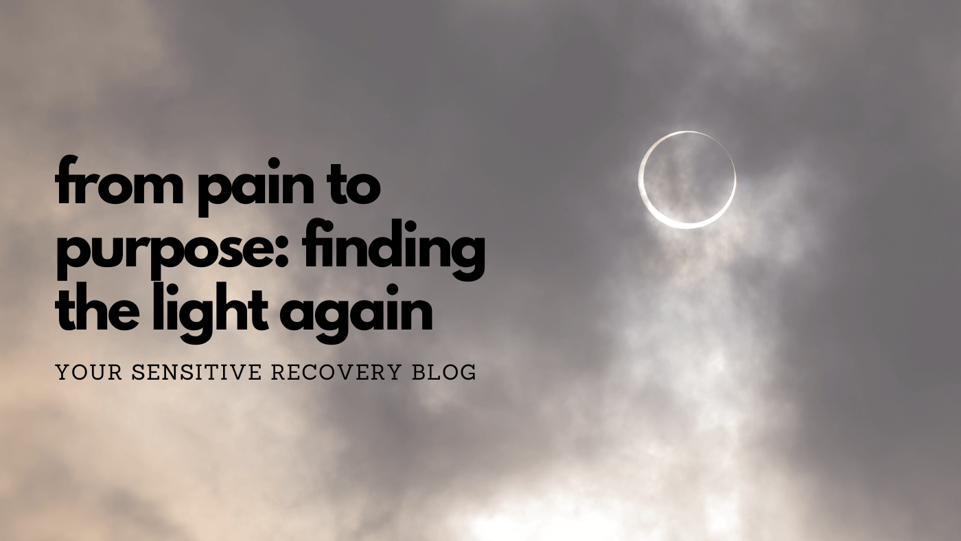 From Pain to Purpose: Finding the Light Again