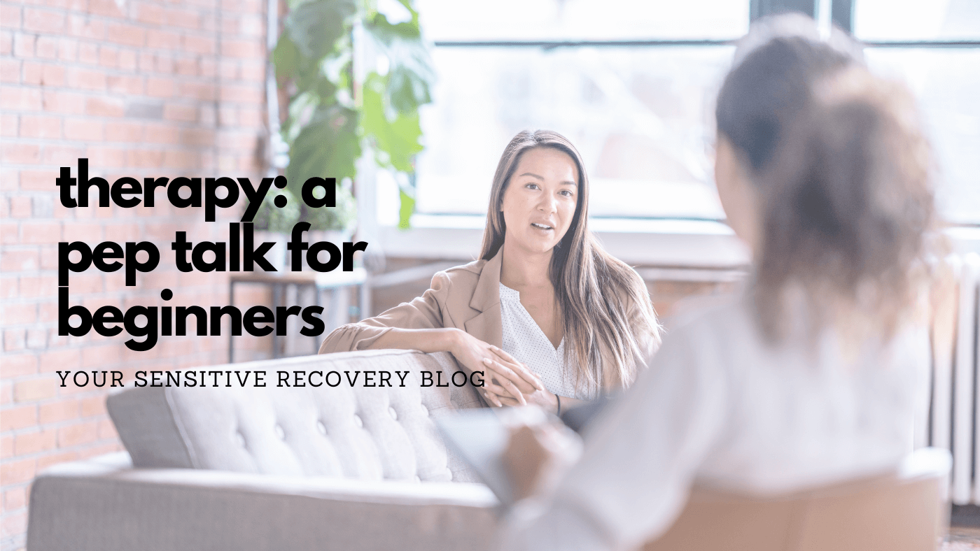 Therapy: A Pep Talk for Beginners