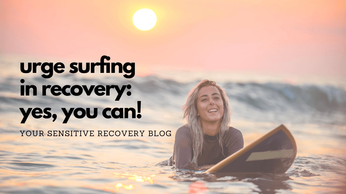 Urge Surfing in Recovery: Yes, You Can!
