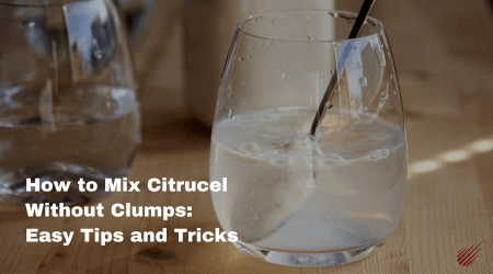 How to Mix Citrucel Without Clumps: Easy Tips and Tricks