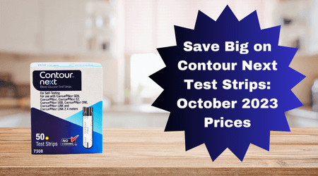 Save Big on Contour Next Test Strips: October 2023 Prices