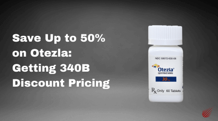 Save Up to 50% on Otezla: Getting 340B Discount Pricing