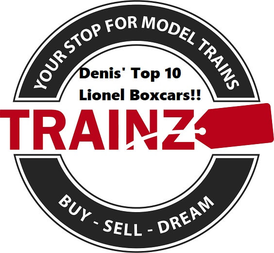 Denis' Top 10 Favorite Lionel Boxcars