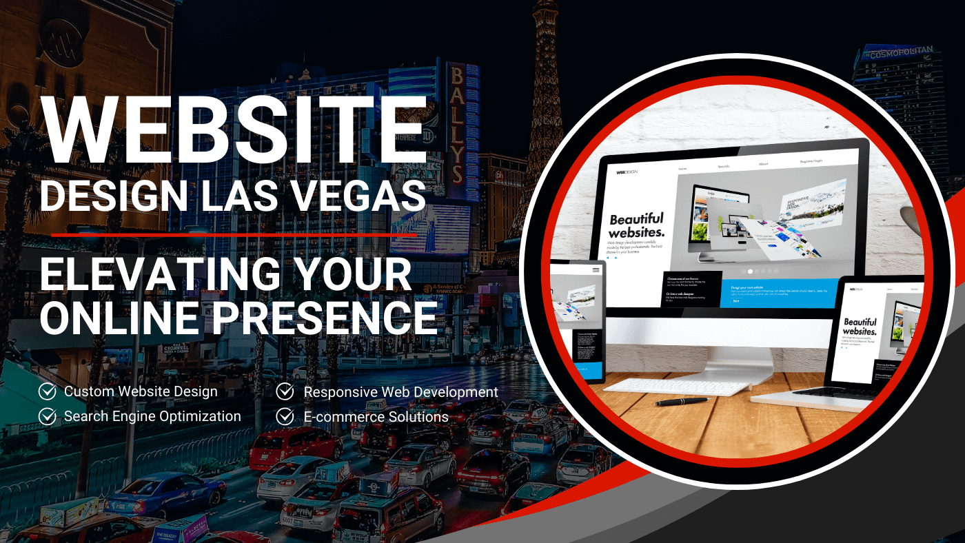 Website Design Las Vegas: Elevating Your Online Presence