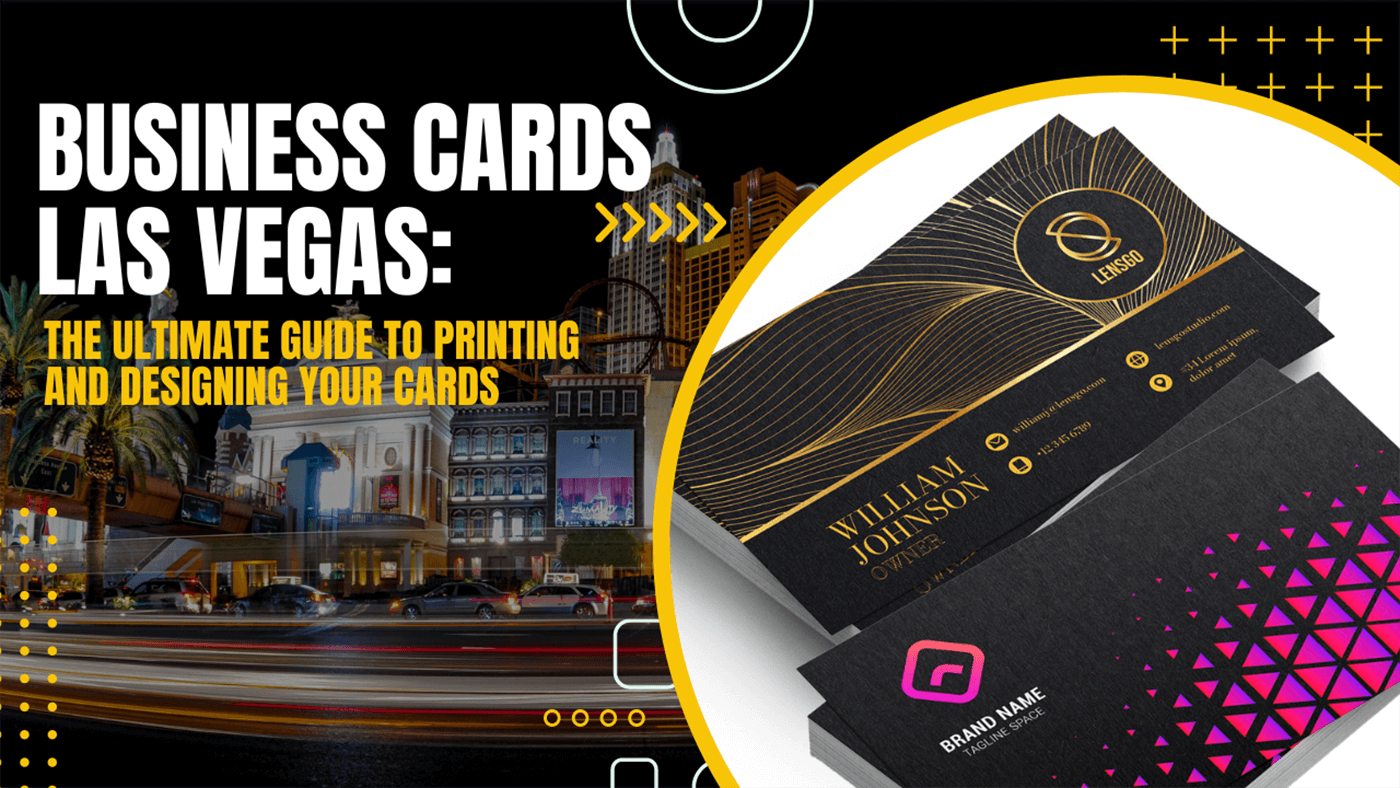 Business Cards Las Vegas The Ultimate Guide 9th Island Imaging