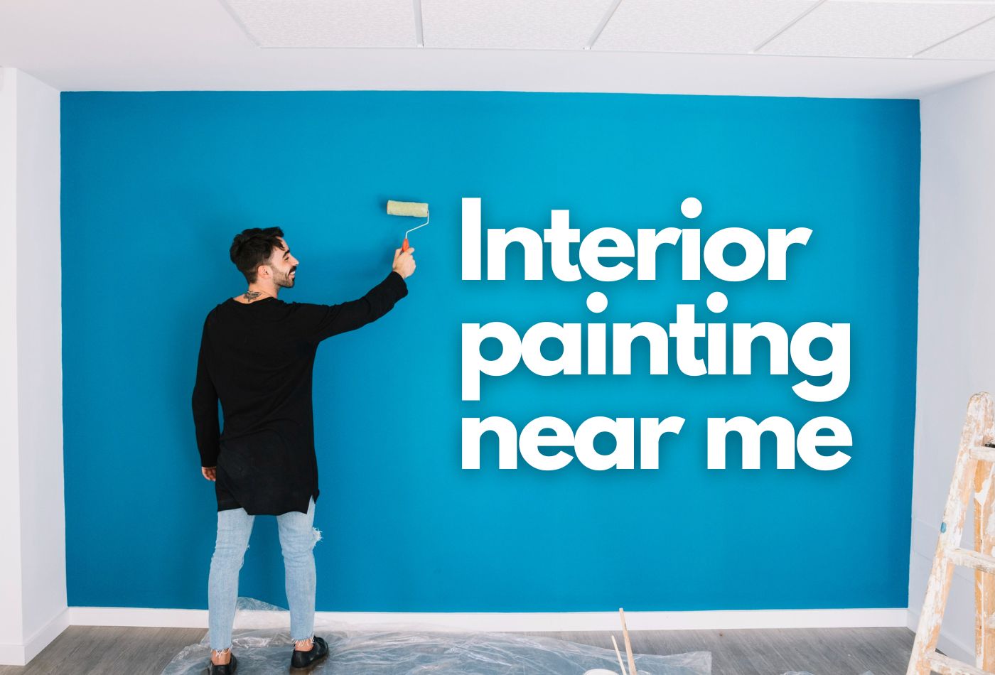 Interior Painting Near Me: Transform Your Space with Experts