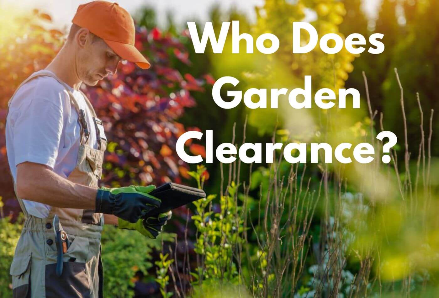 Who Does Garden Clearance?