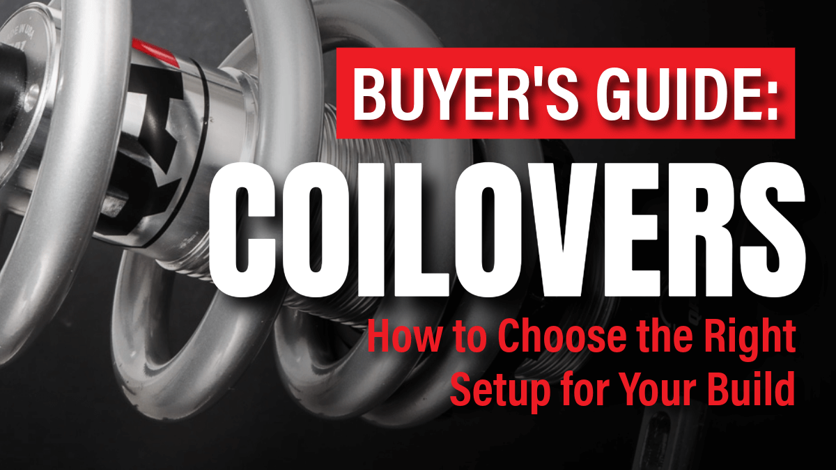 Coilovers Buyer’s Guide: How to Choose the Right Setup for Your Build