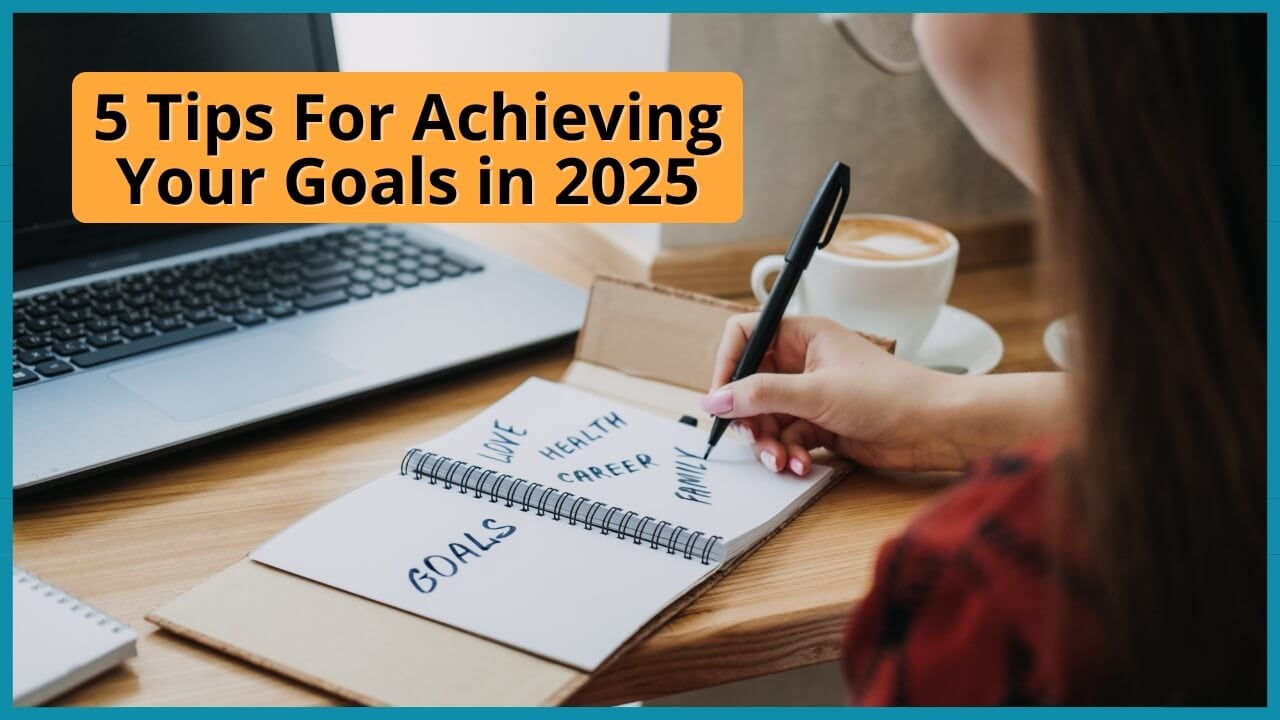 5 Tops to achieving goals