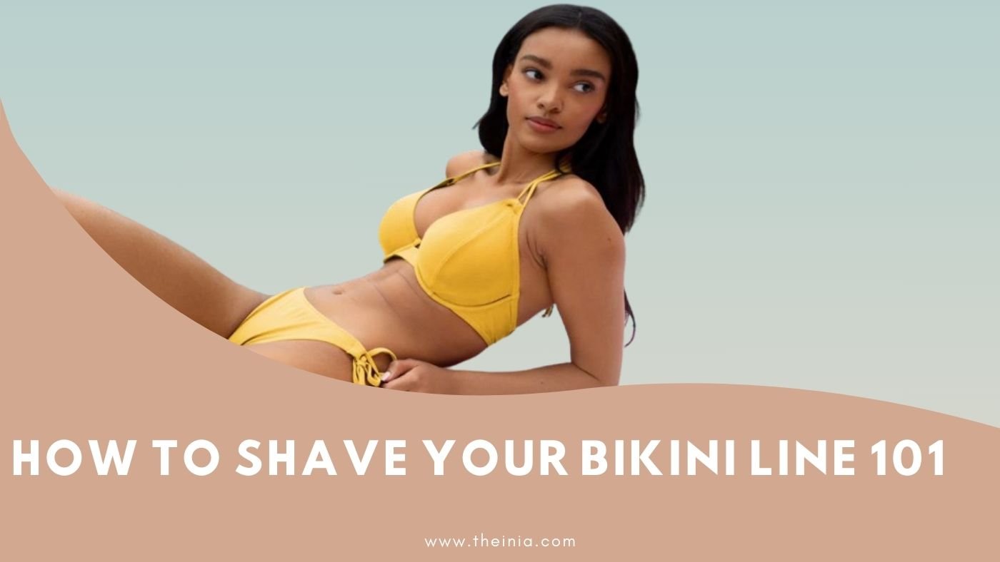 Bikini Line Hair Removal: How to Shave Your Private Parts