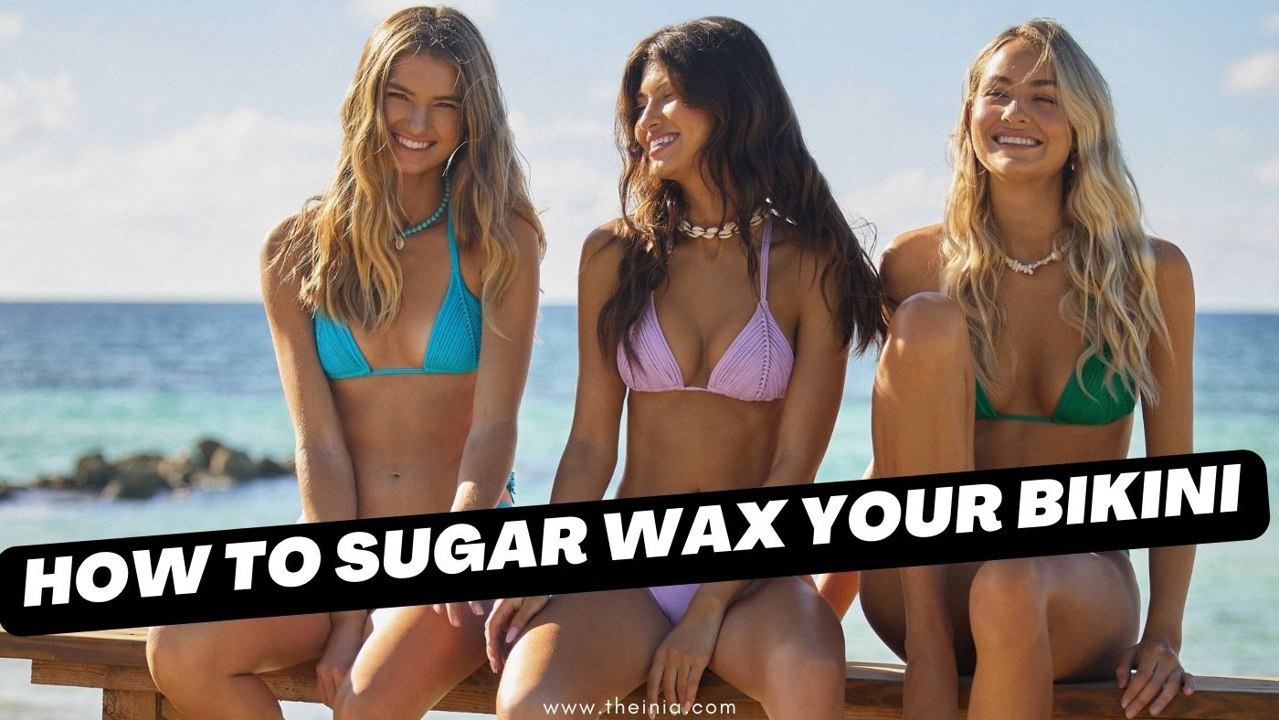 Bikini Line Sugaring: How to Sugar Your Private Parts at Home