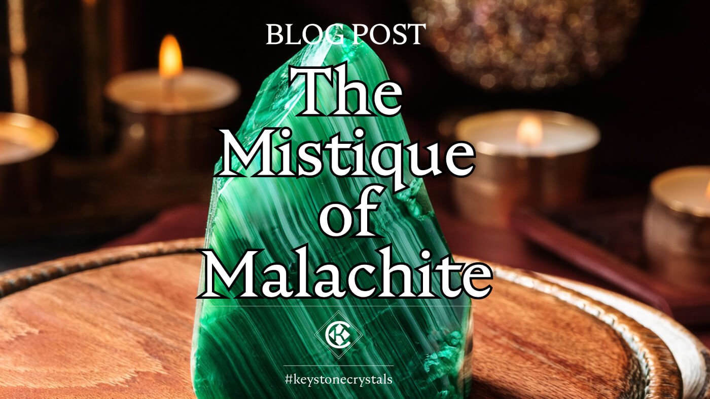 The Mystique of Malachite