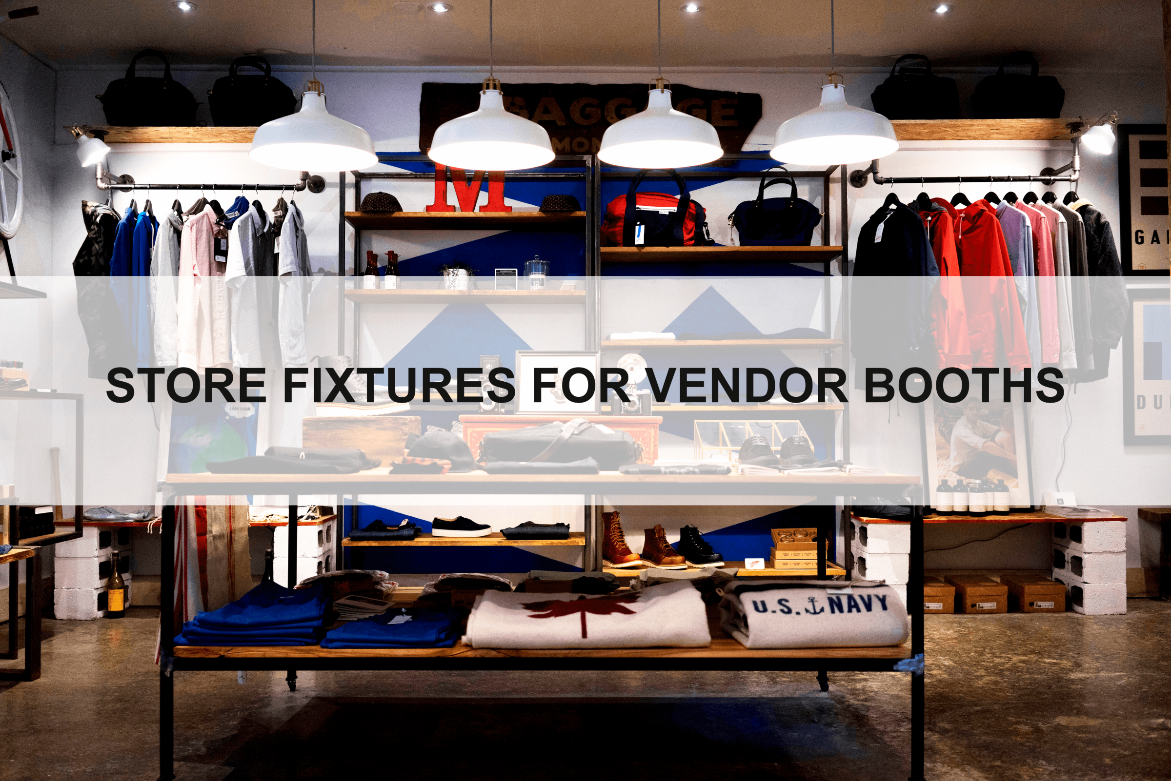 Set Up an Eye-Catching Vendor Booth with the Right Store Fixtures