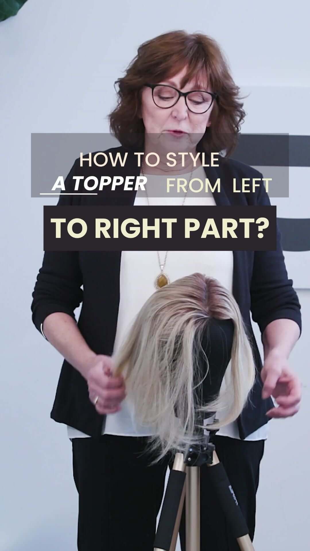 Topper Styling 101: How to style a topper from a left-side part to a right-side part?