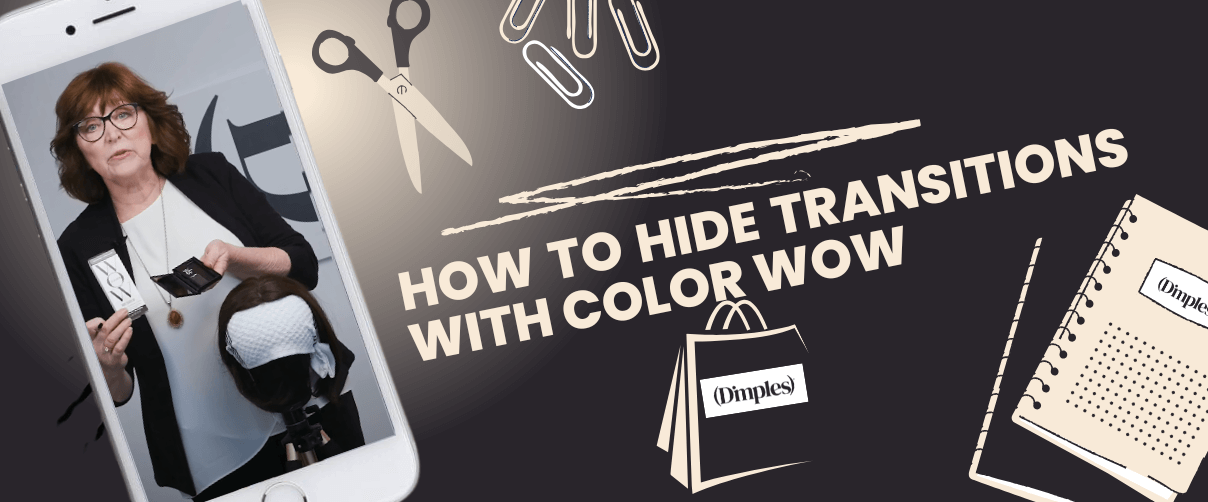 How To Hide Transitions with Color Wow