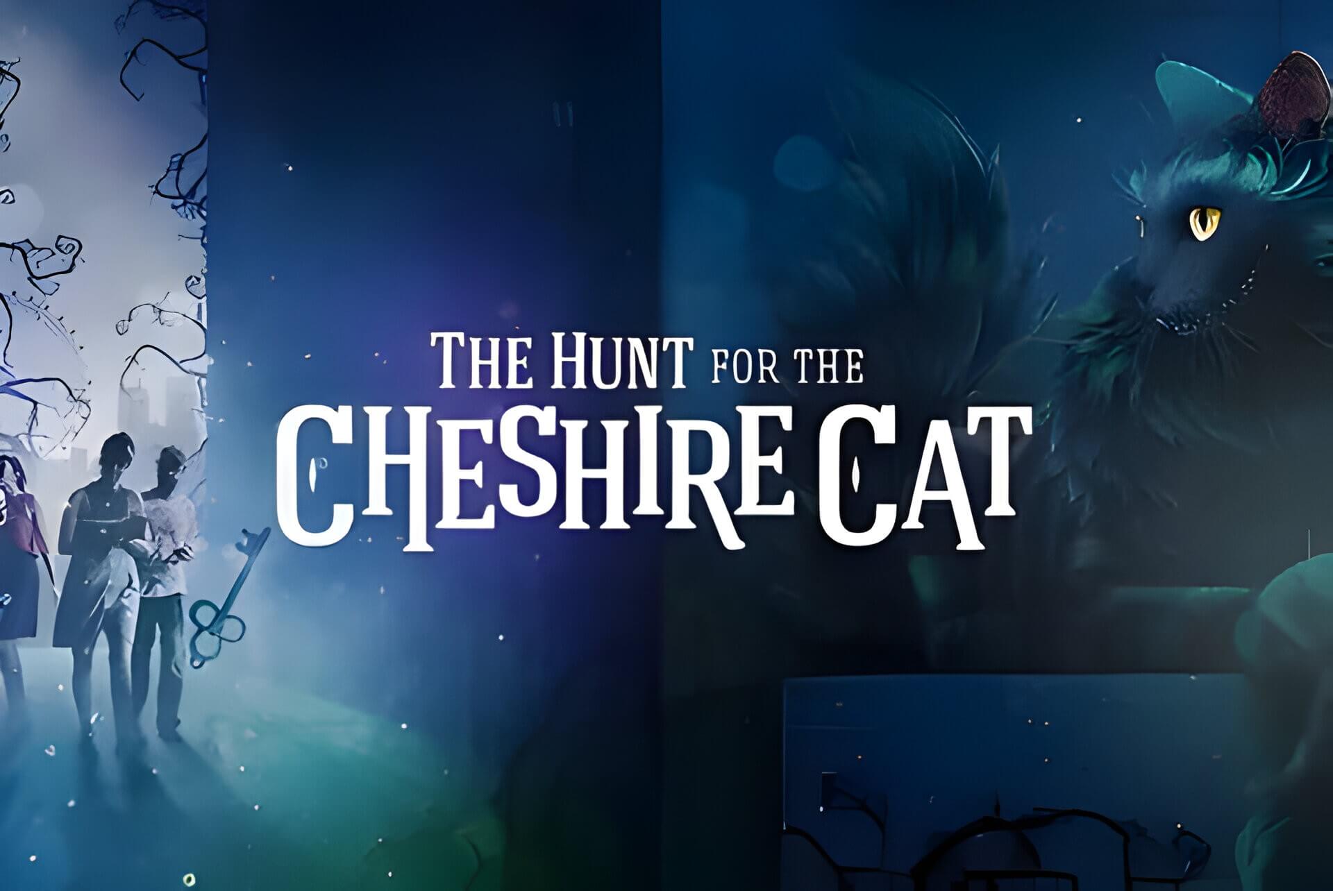 An advert for the Cheshire cat treasure hunt game