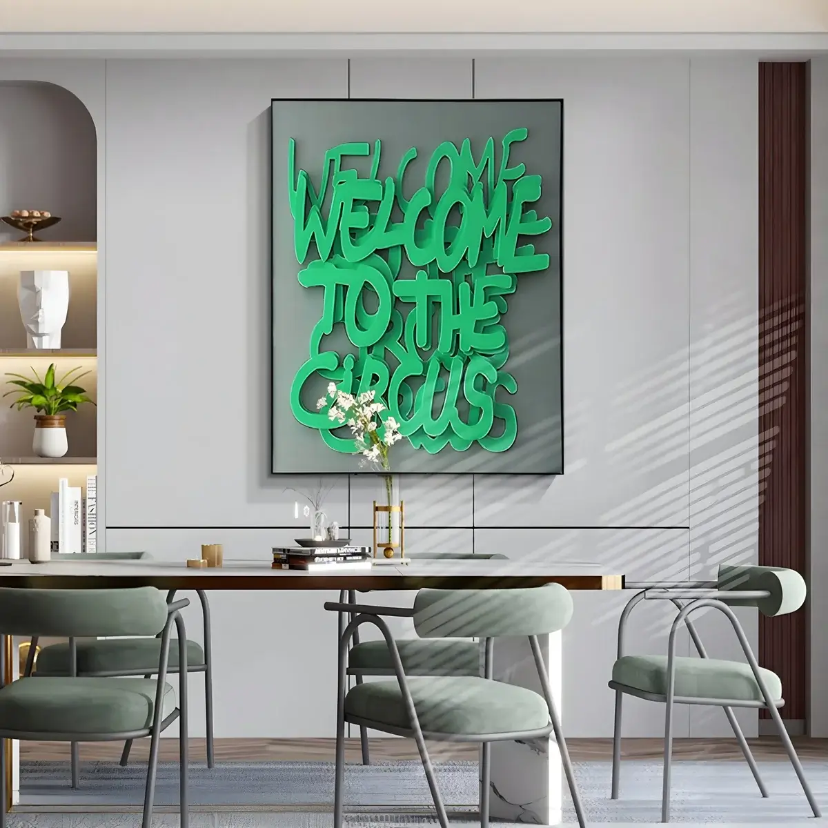 A dynamic, green-colored wall art featuring the text “Welcome to the Circus” in playful, curved letters, displayed in a contemporary dining room with minimalist seating and décor.