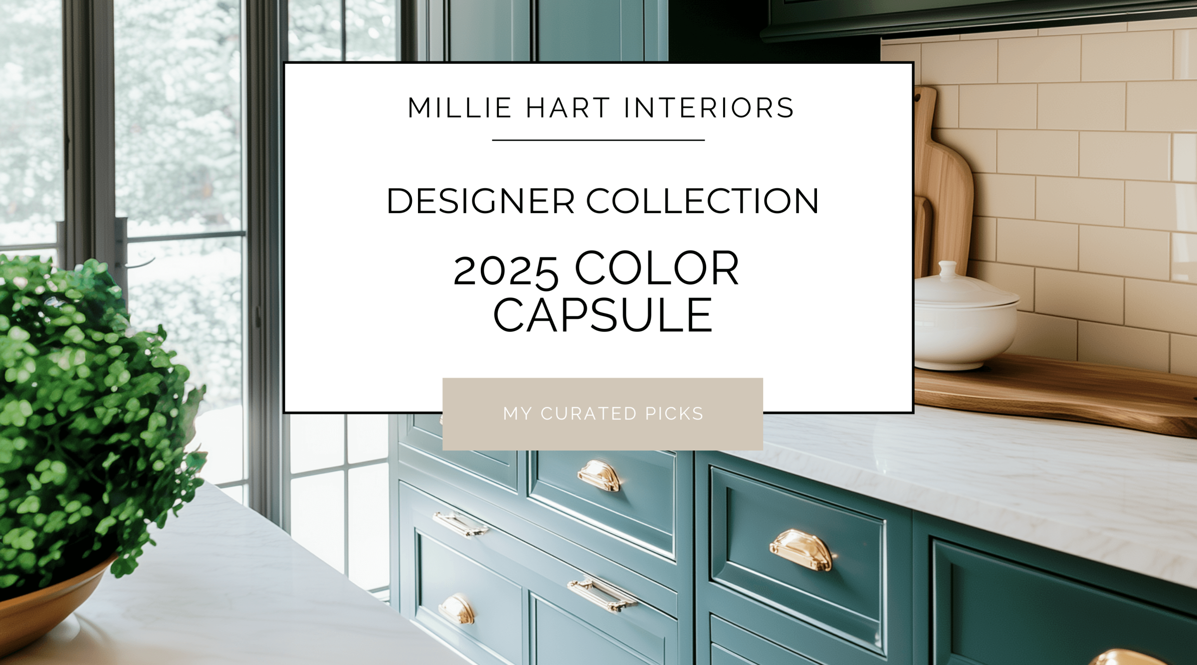 2025 Designer Color Picks from Millie Hart Interiors