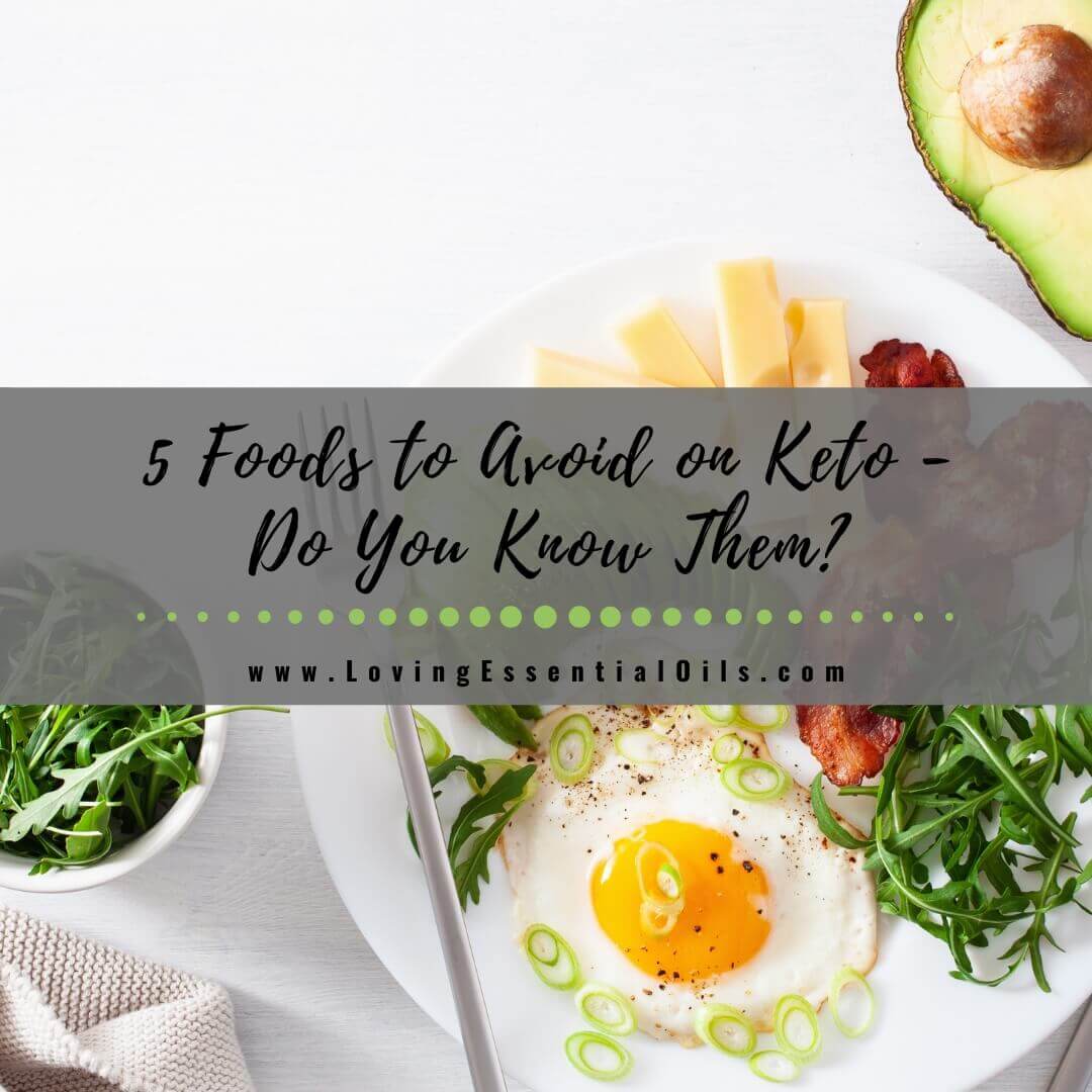 5 Foods to Avoid on Keto - Stay in Ketosis