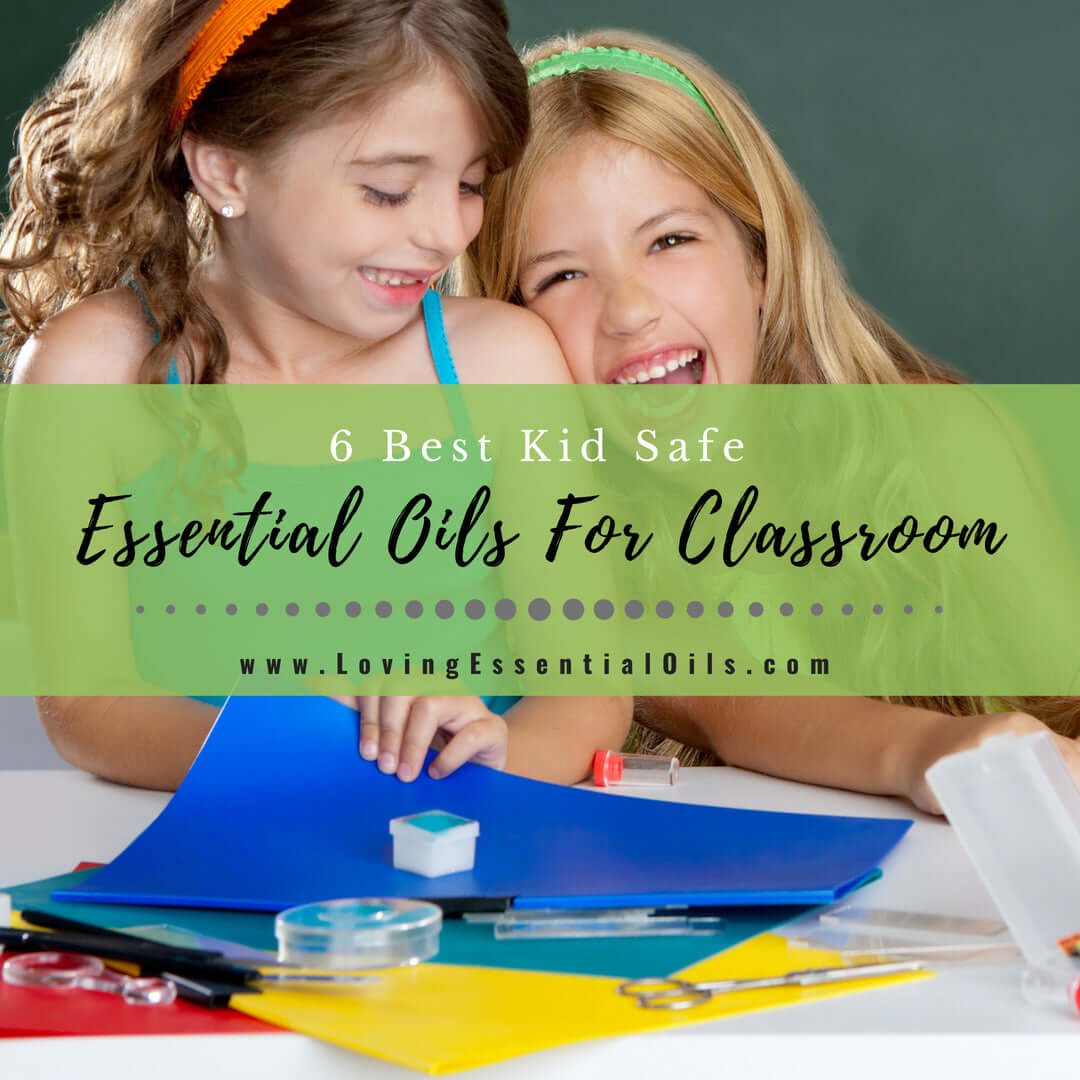 6 Best Essential Oils For Classroom or Homeschool with Diffuser Blends