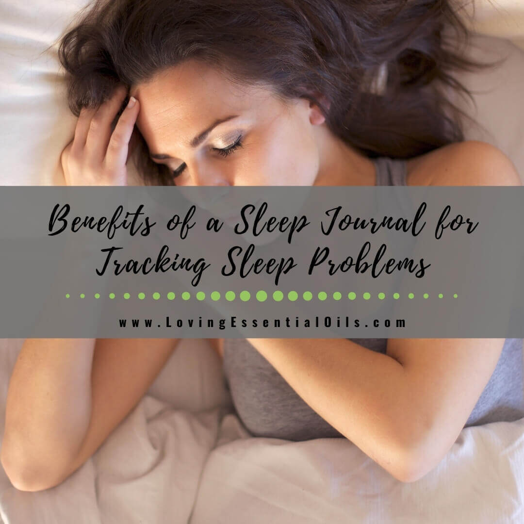 3 Benefits of a Sleep Journal for Tracking Sleeping Problems