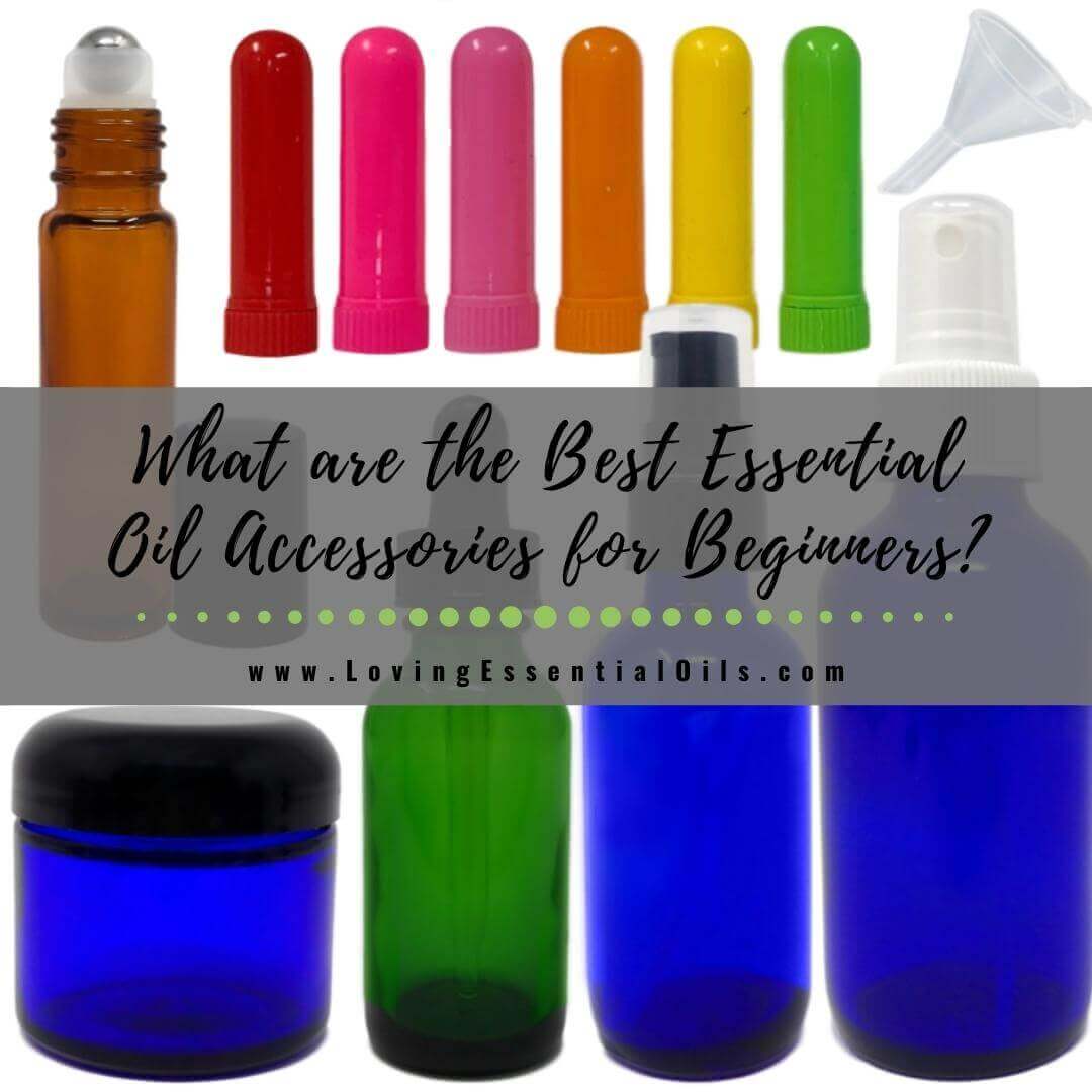 What are the Best Essential Oil Accessories for Beginners?