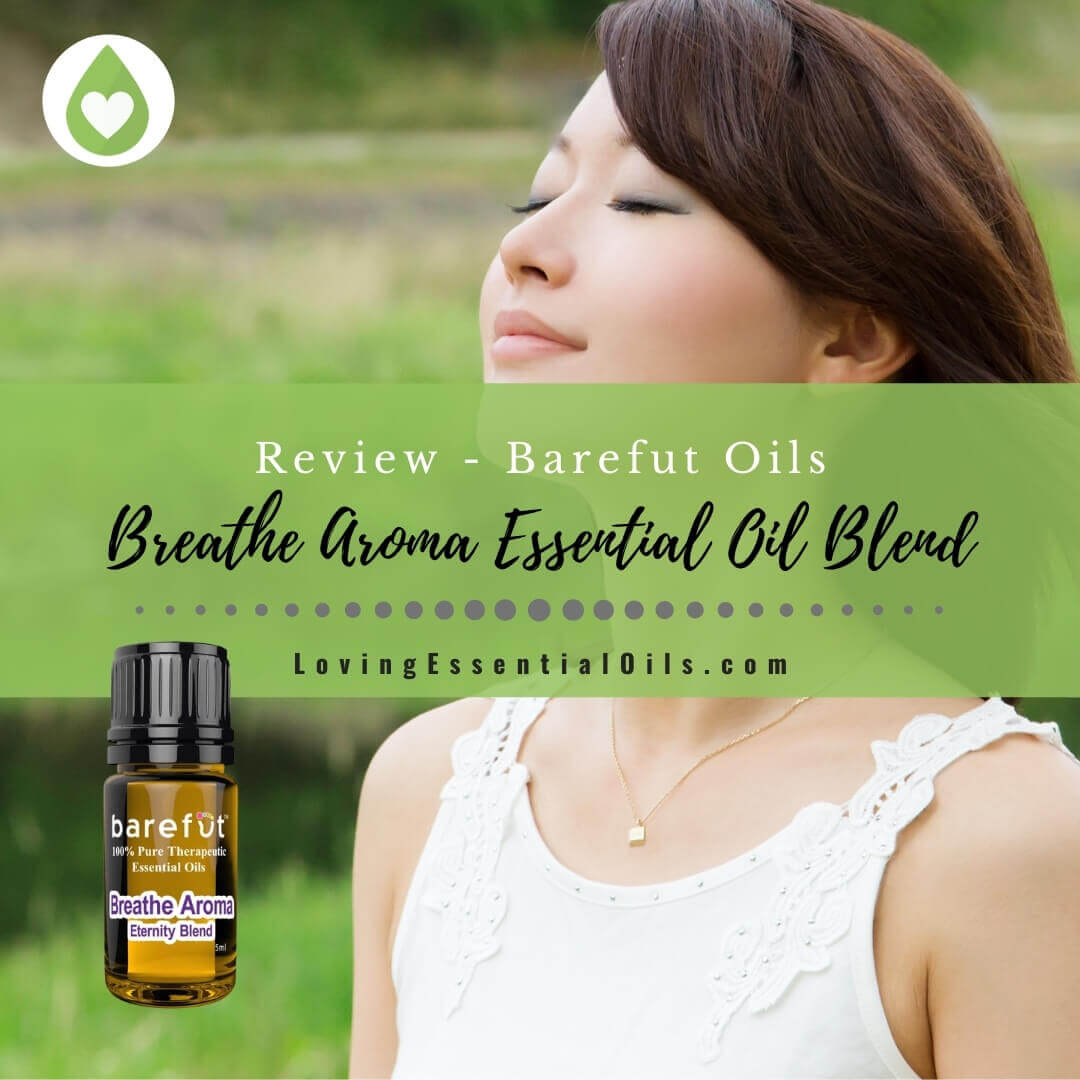 Breathe Aroma Essential Oil Blend - Barefut Oils Review