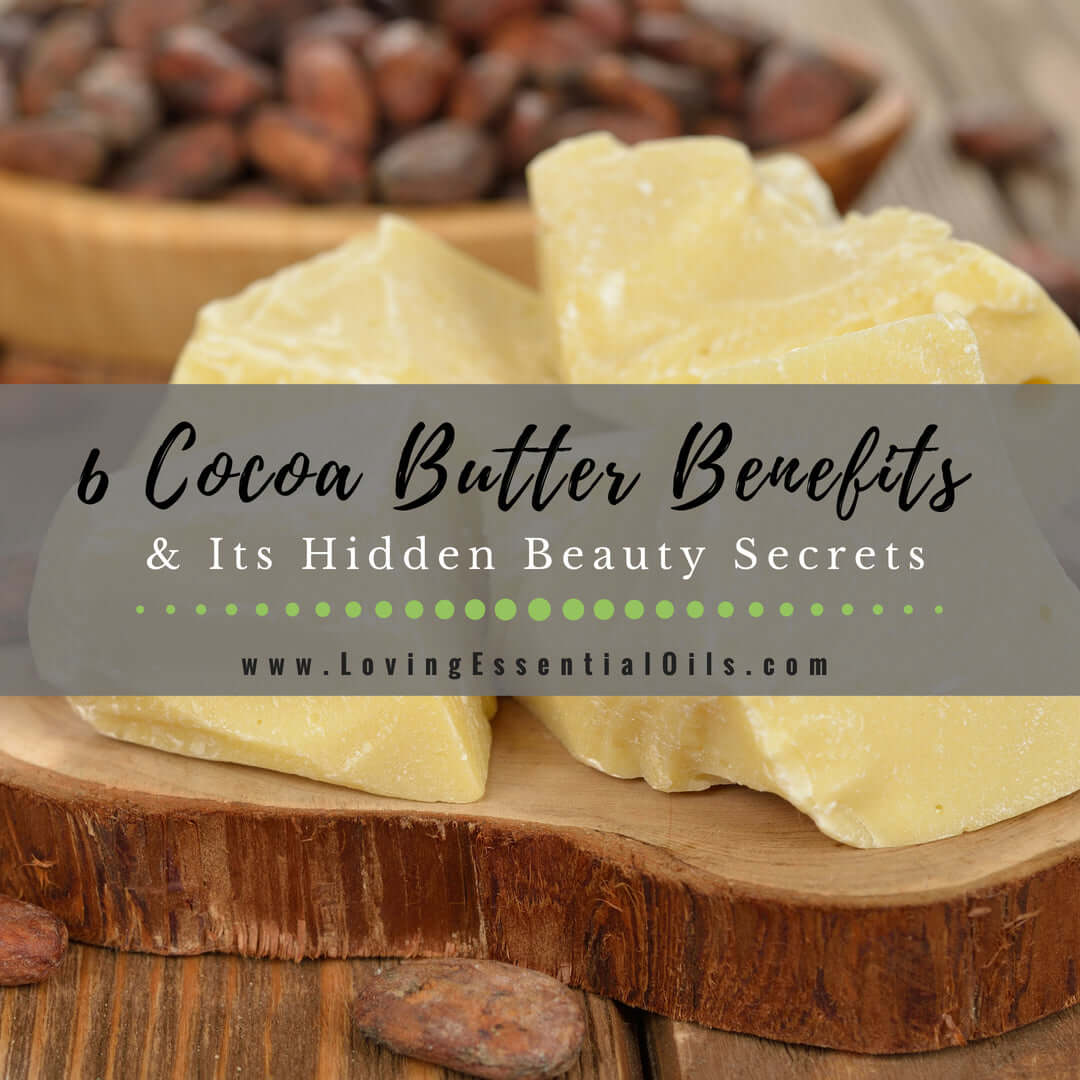 6 Cocoa Butter Benefits and Its Hidden Beauty Secrets