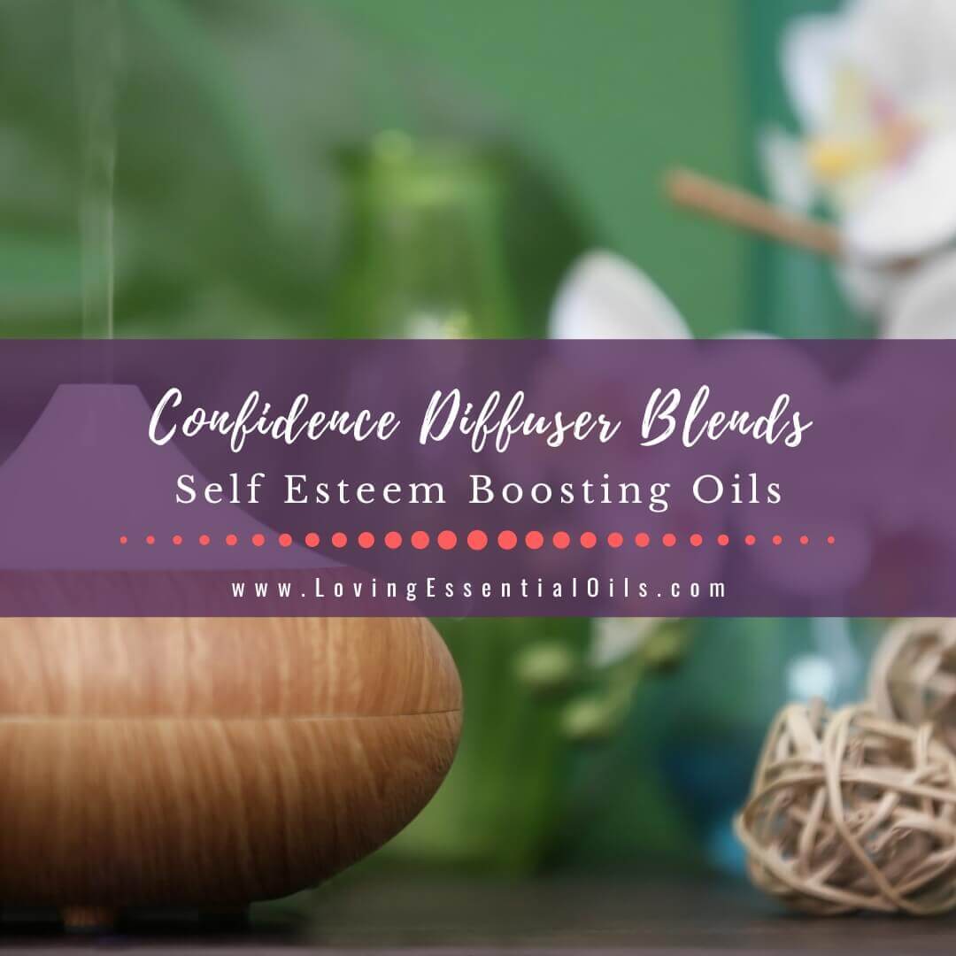 7 Confidence Diffuser Blends: Boost Your Self-Esteem