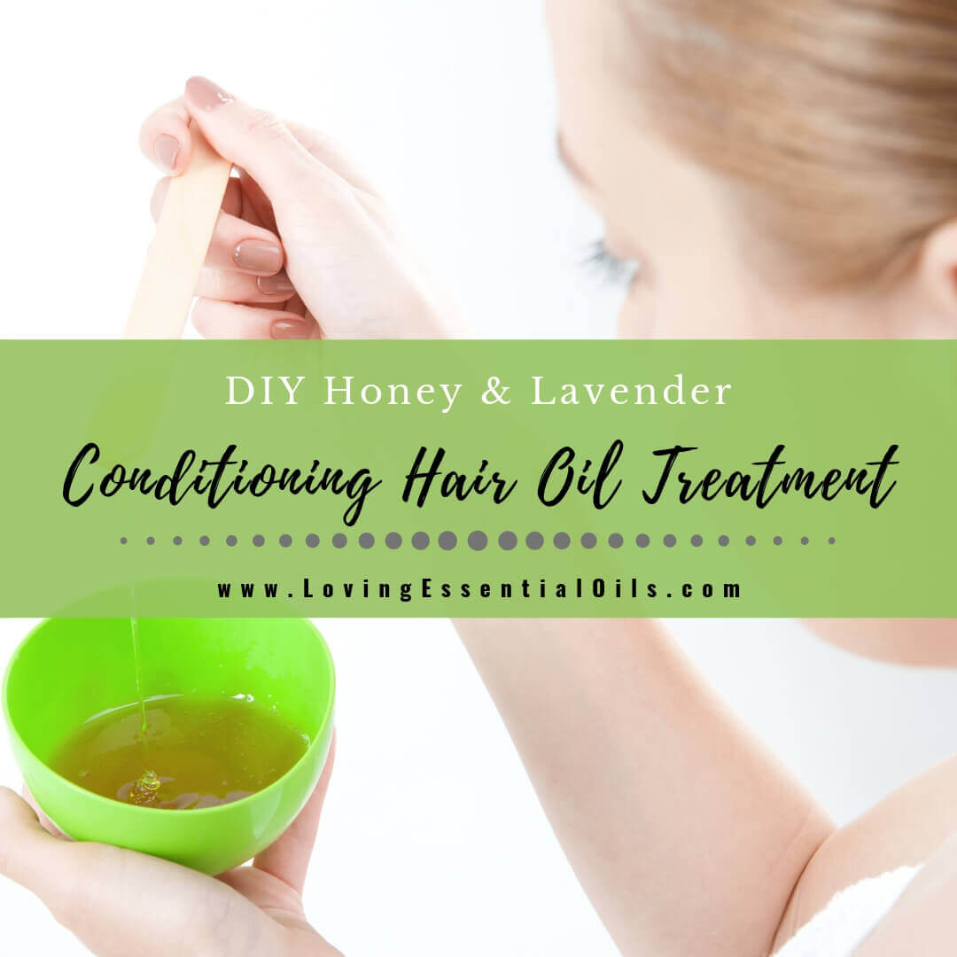 Honey Lavender Hair Mask Recipe - DIY Conditioning Oil Treatment