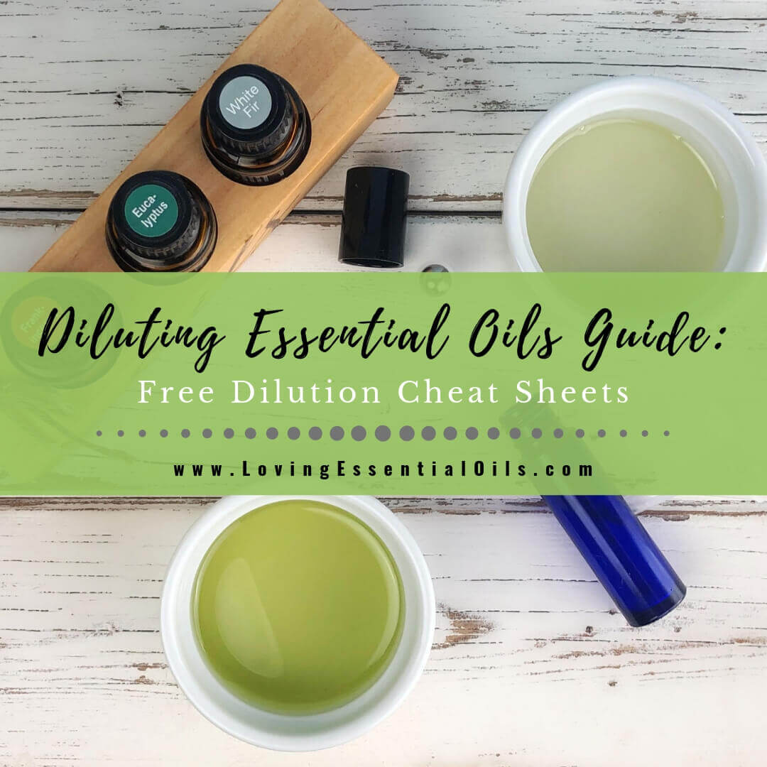 Diluting Essential Oils Guide with Dilution Chart