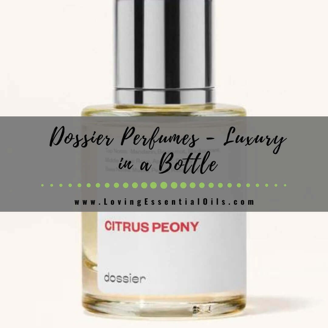 Dossier Perfumes: Affordable Luxury in a Bottle