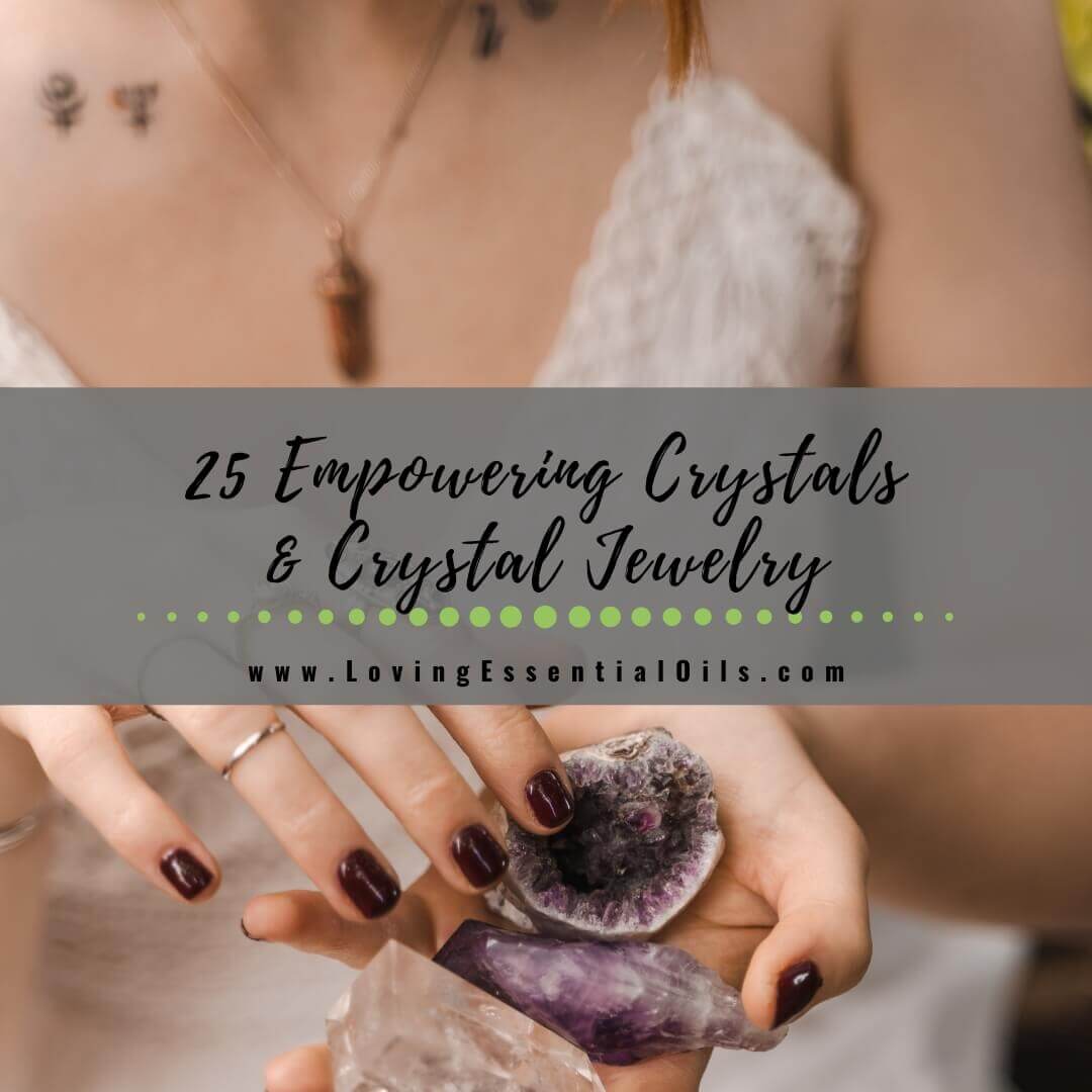 25 Empowering Crystals and Crystal Jewelry by Conscious Items