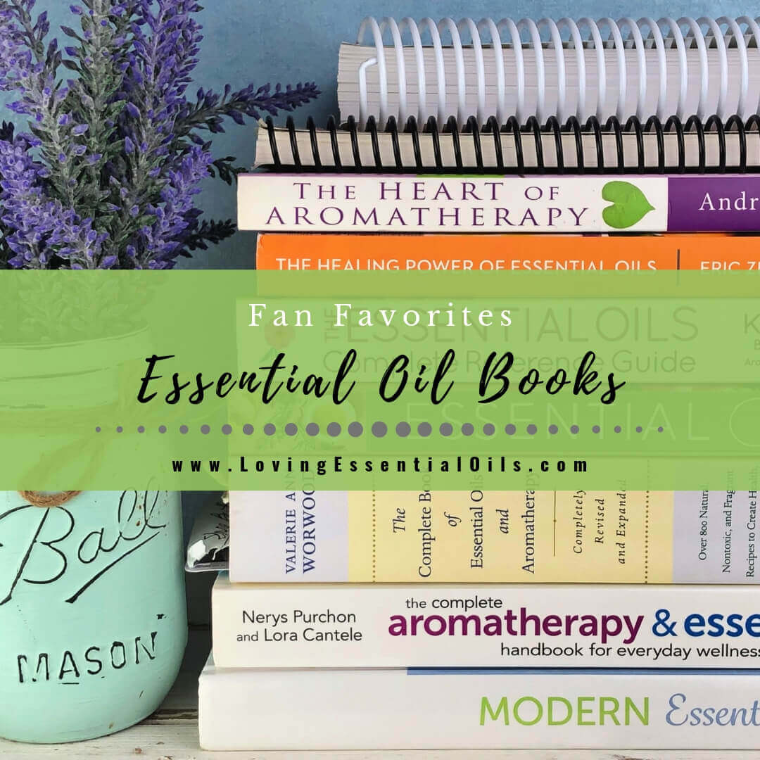 List of Essential Oil Books - Fan Favorites Reference Guides