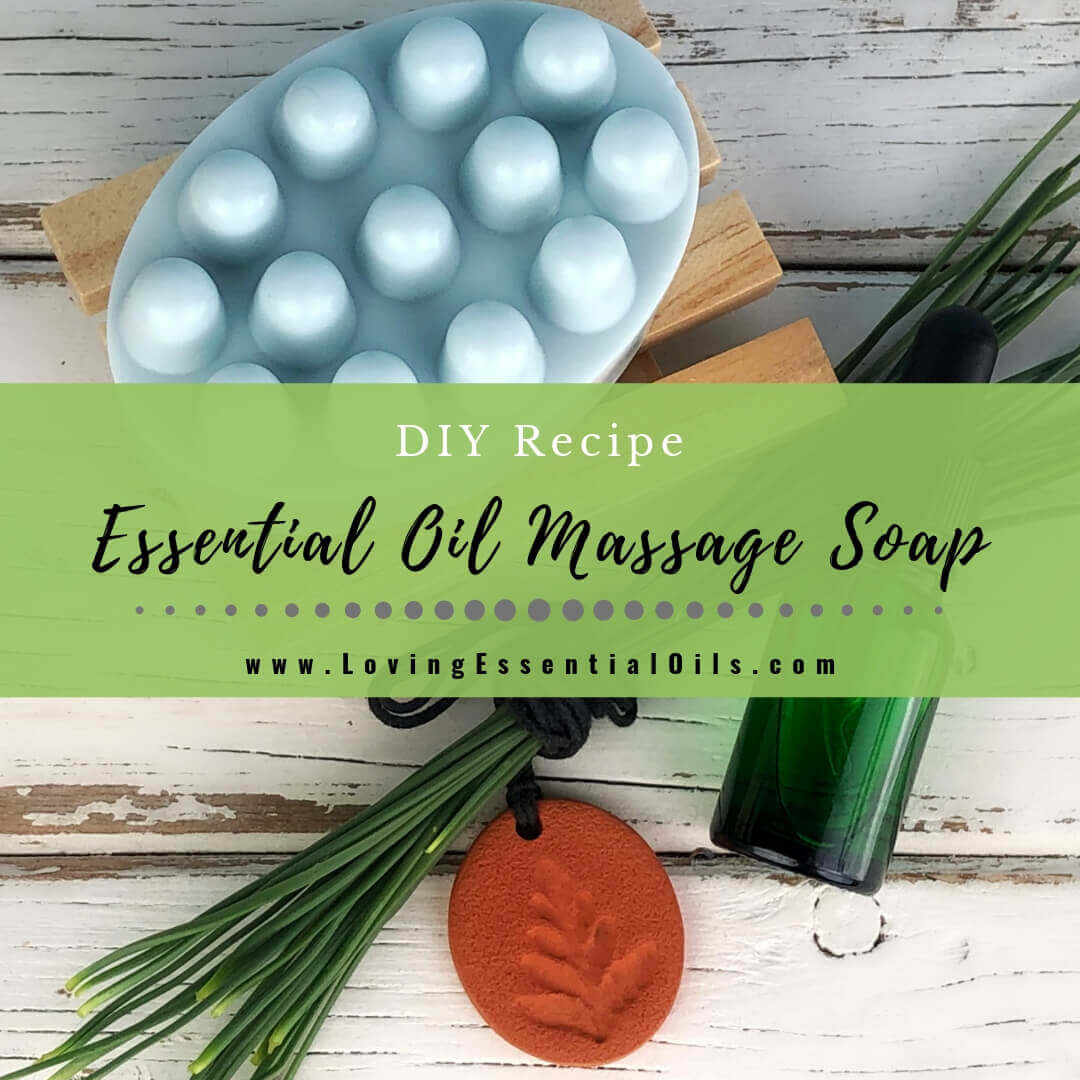 Essential Oil Massage Soap Recipe DIY Tutorial