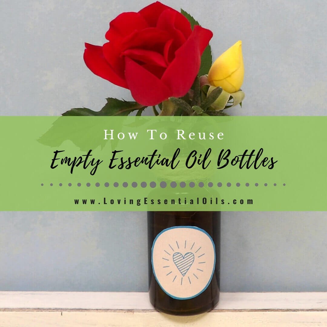 How To Reuse Empty Essential Oil Bottles & Cleaning Them