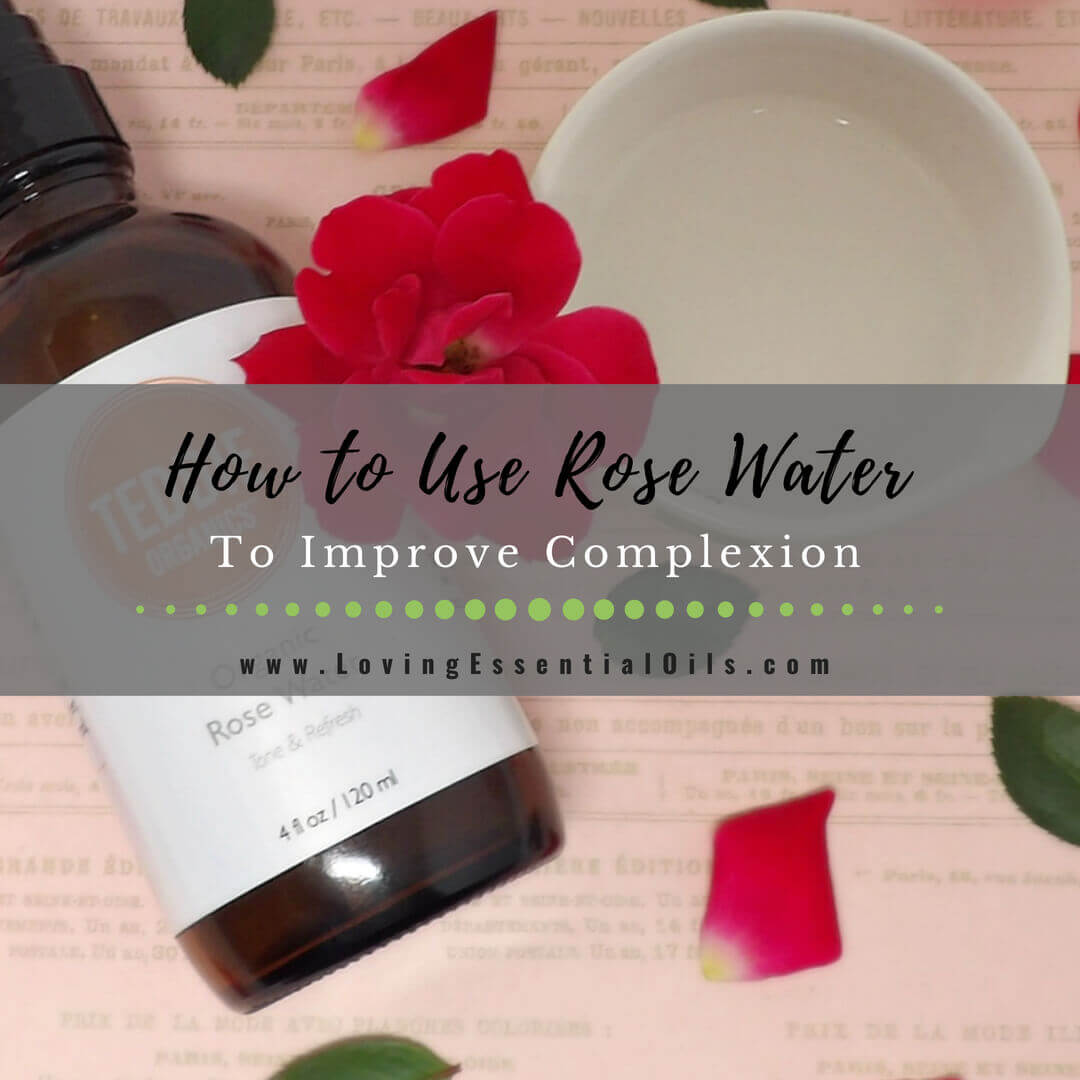 How to Use Rose Water Spray for Skin to Improve Complexion