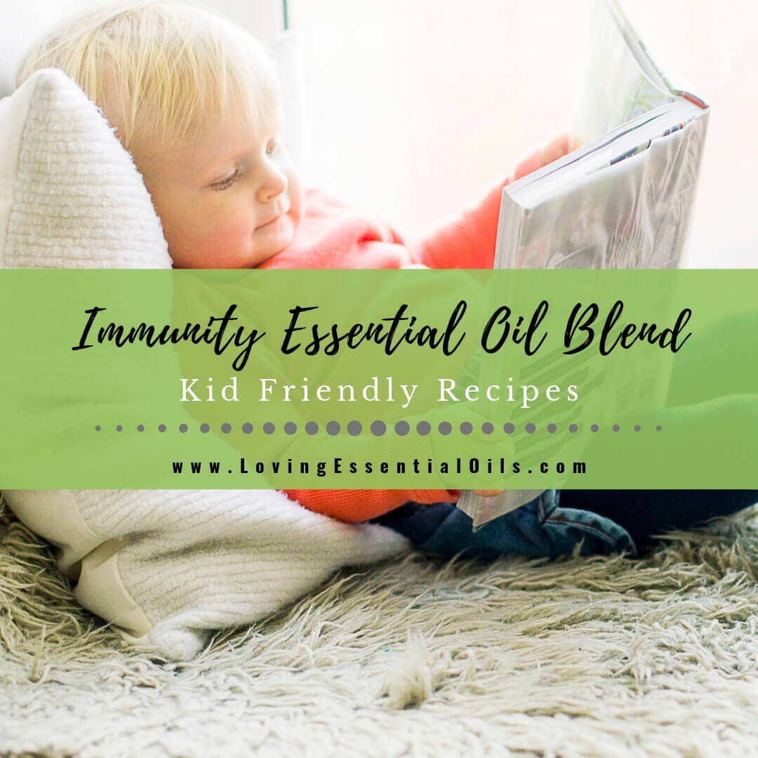 6 Immunity Essential Oil Blend Recipes for Kids - Kid Friendly