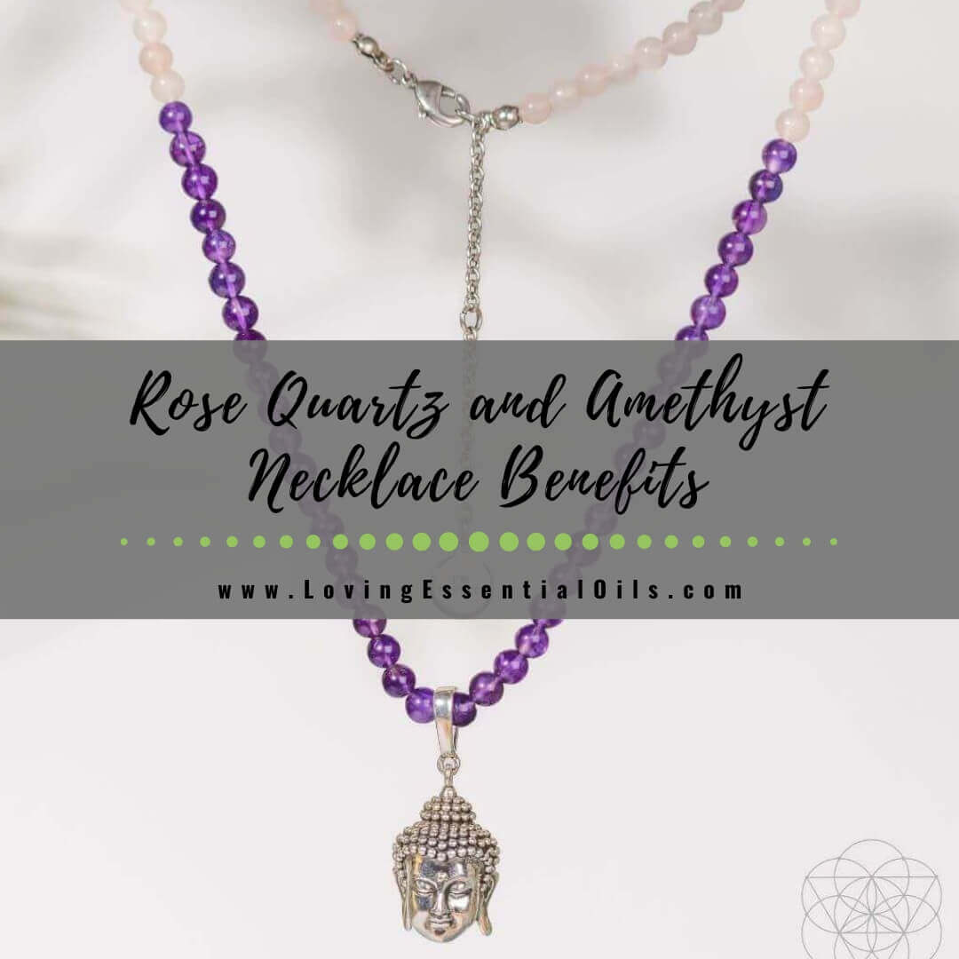 Rose Quartz and Amethyst Necklace Benefits - Buddha Pendant