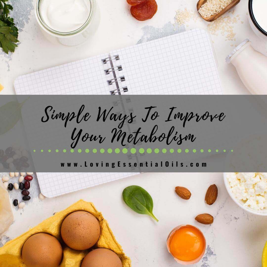 Simple Ways To Improve Your Metabolism