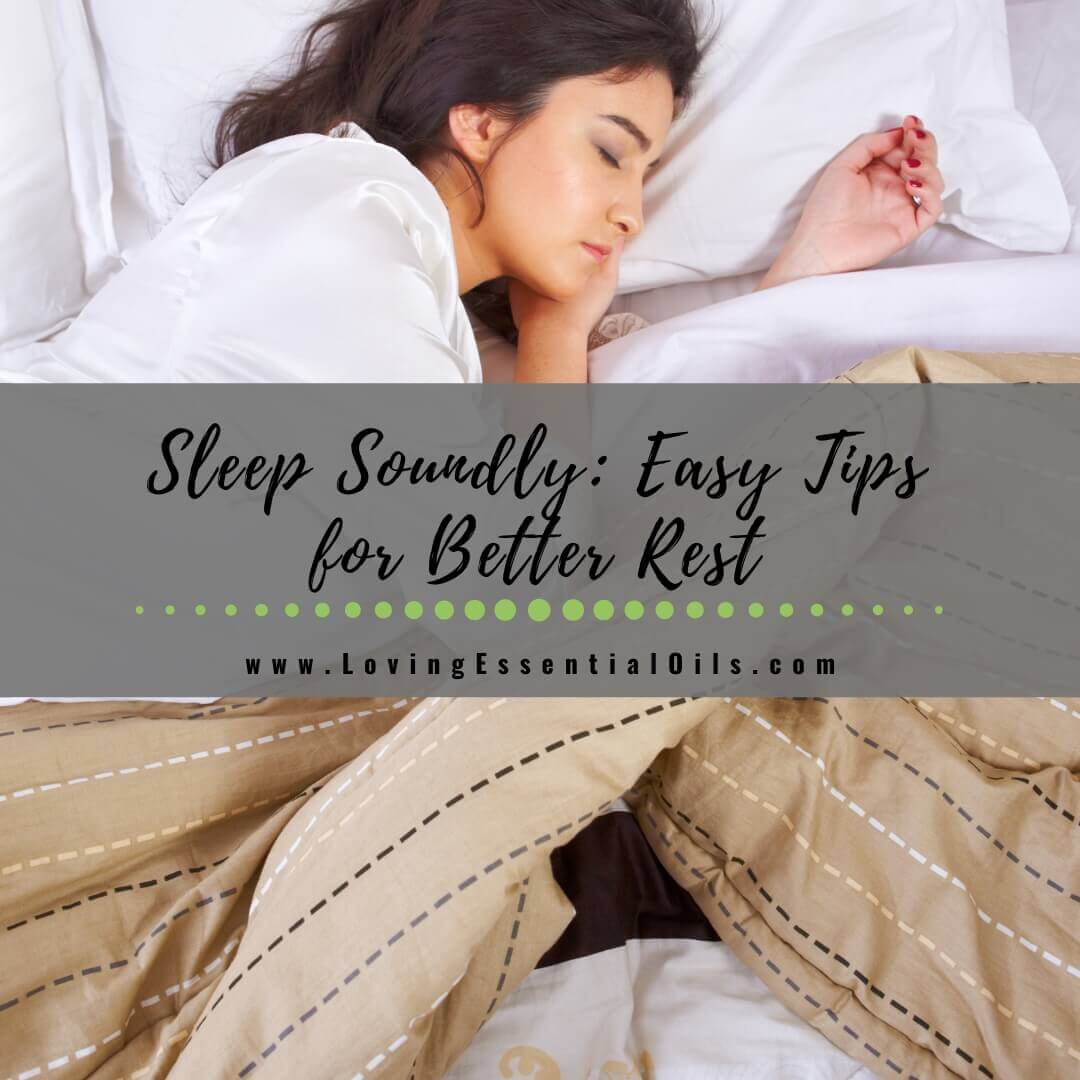 Sleep Soundly: Easy Tips for Better Rest