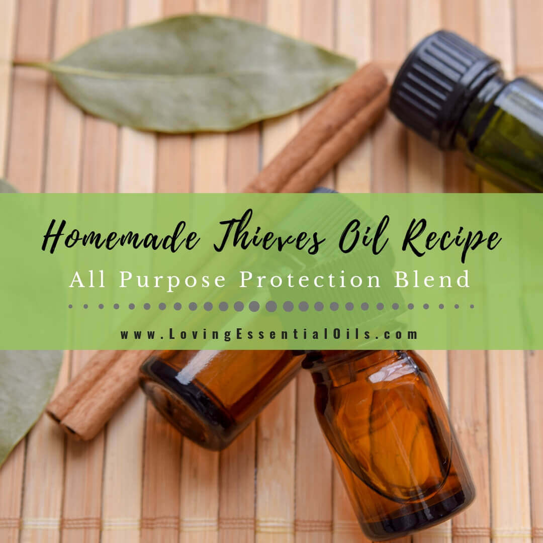 Thieves Oil Recipe - DIY Essential Oil Protection Blend