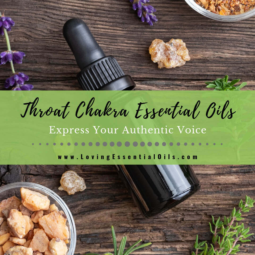 Throat Chakra Essential Oils - Express Your Authentic Voice