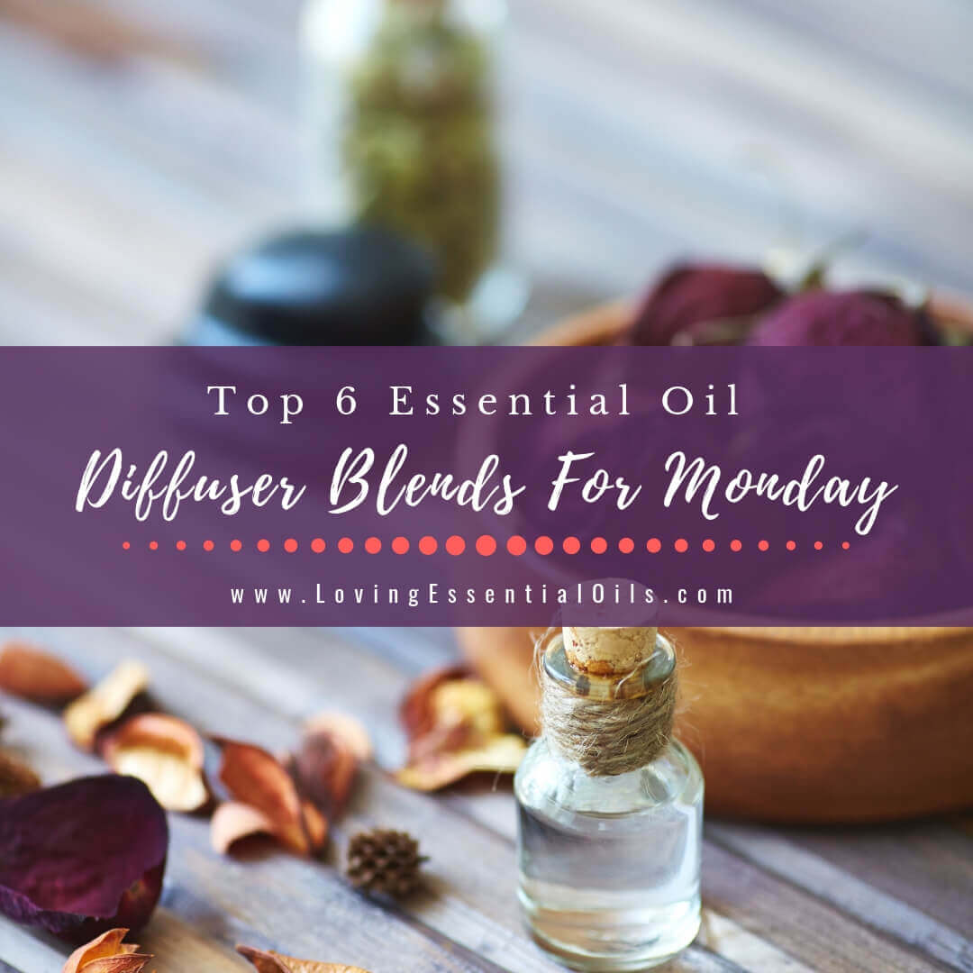 6 Essential Oil Diffuser Blends For Monday - Get Stuff Done