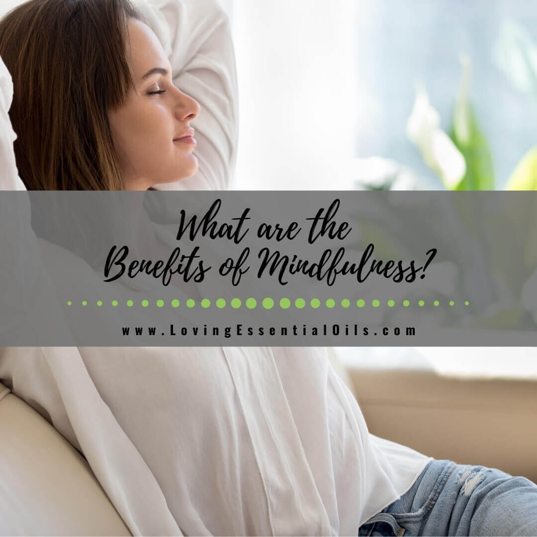 What are the Benefits of Mindfulness? DIY Mindful Inhaler