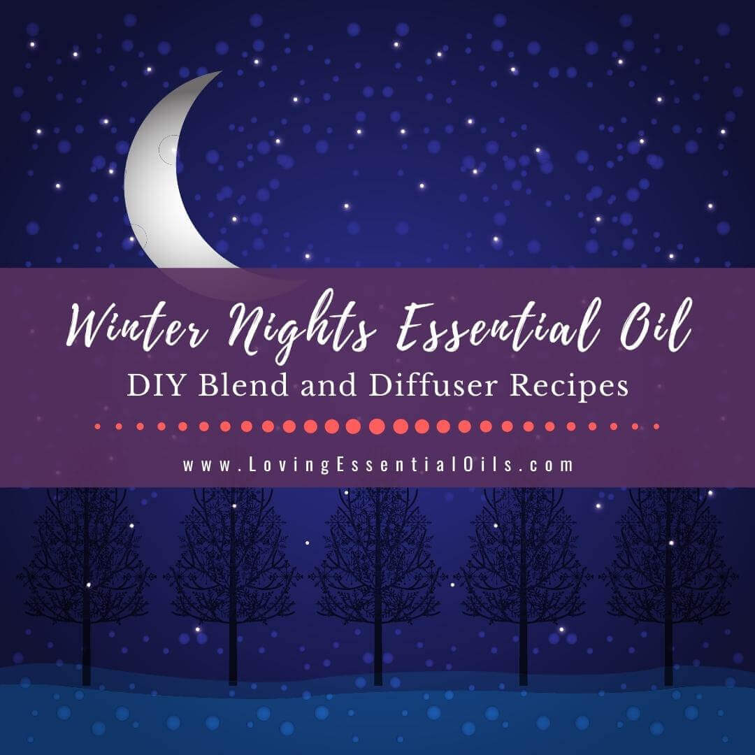 Winter Nights Essential Oil Blend - Ingredients and Benefits